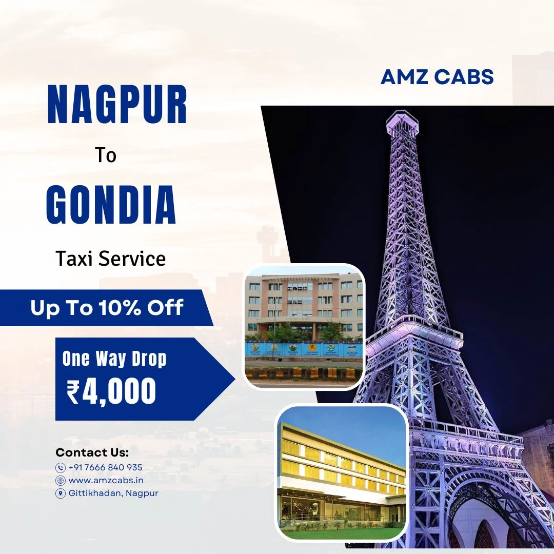 Nagpur to Gondia Taxi - @ ₹4,000 - AMZ Cabs