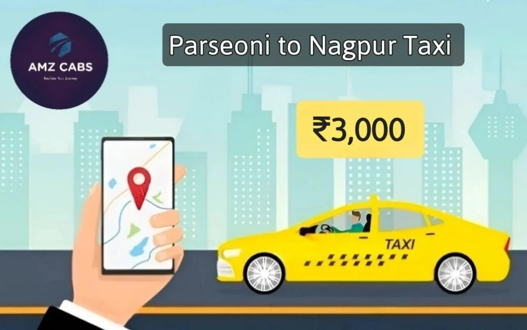 Parseoni to Nagpur Taxi