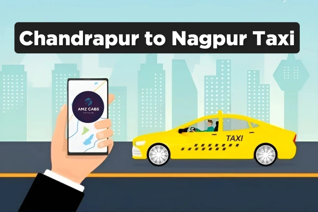 Chandrapur to Nagpur Taxi Service