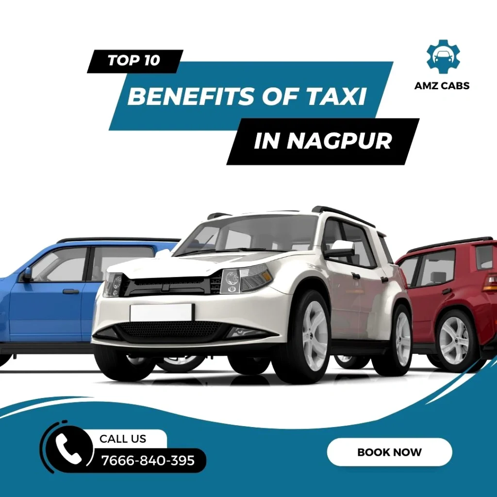 Benefits of Booking Taxi In Nagpur